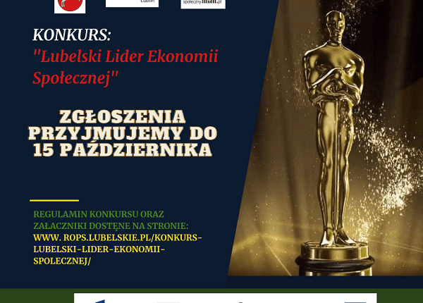 Tekst na ciemnoniebieskim tle: KONKURS: "Lubelski Lider Ekonomii Społecznej" ZGŁOSZENIA PRZYJMUJEMY DO 15 PAŹDZIERNIKA. REGULAMIN KONKURSU ORAZ ZAŁĄCZNIKI DOSTĘPNE NA STRONIE WWW.ROPS.LUBELSKIE.PL/KONKURS-LUBELSKI-LIDER-EKONOMII-SPOLECZNEJ/. Od prawej zdjęcie złotej statuetki