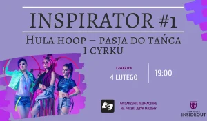 Baner promujący wydarzenie: Inspirator #1 Hula hoop – pasja do tańca i cyrku