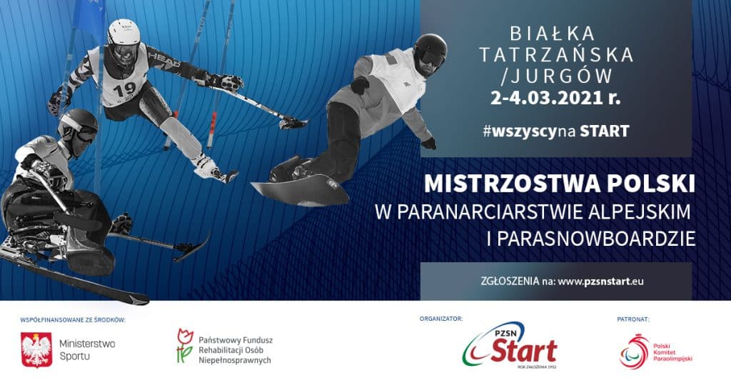 Plakat promujący Mistrzostwa Polski w Paranarciarstwie Alpejskim i Parasnowboardzie 2021 r . Na plakacie znajdują się czarno-białe sylwetki niepełnosprawnych sportowców na nartach i snowboardzie
