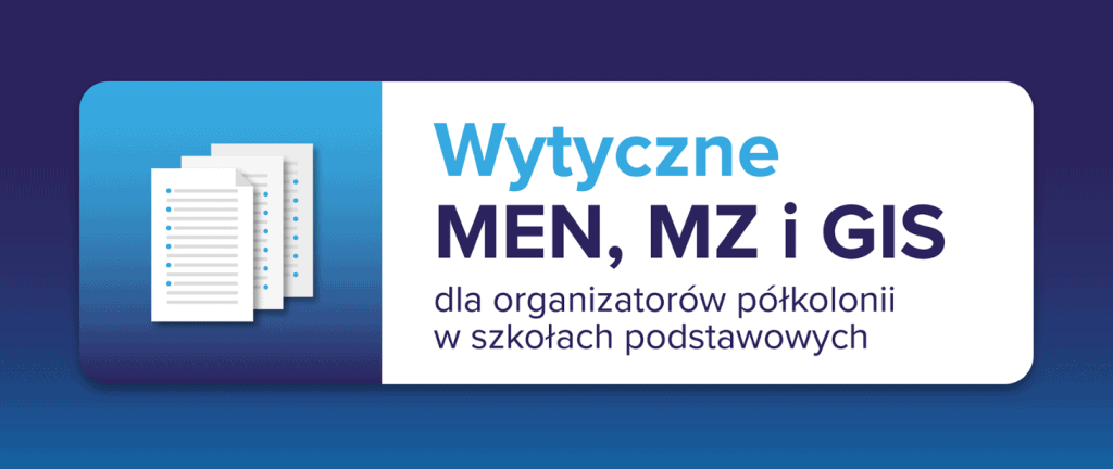 Grafika na niebieskim tle z napisem wytyczne dla organizatorów półkolonii w szkołach podstawowych.