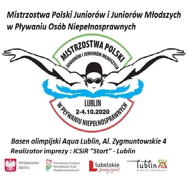 Plakat z tekstem: Mistrzostwa Polski Juniorów i Juniorów Młodszych w Pływaniu Osób Niepełnosprawnych. Na środku grafika medalu z pływakiem widocznym z przodu i napis wokół w otoku: Mistrzostwa Polski Juniorów i Juniorów Młodszych w Pływaniu Niepełnosprawnych Lublin 2-4.10.2020. Poniżej tekst: Basen Olimpijski Aqua Lublin, Al. Zygmuntowskie 4 Realizator imprezy: ICSir "Start" - Lublin. Na dole belka z logotypami Ministerstwa Sportu, PFRON, Lubelskie Smakuj życie!, Lublin Miasto Inspiracji.