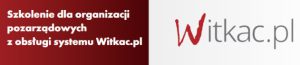 Baner. W pierwszej kolumnie tekst: Szkolenie dla organizacji pozarządowych z obsługi systemu Witkac.pl. W drugiej kolumnie: logo Witkac.pl