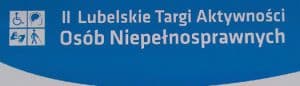 II lubelskie Targi Aktywności Osób Niepełnosprawnych.