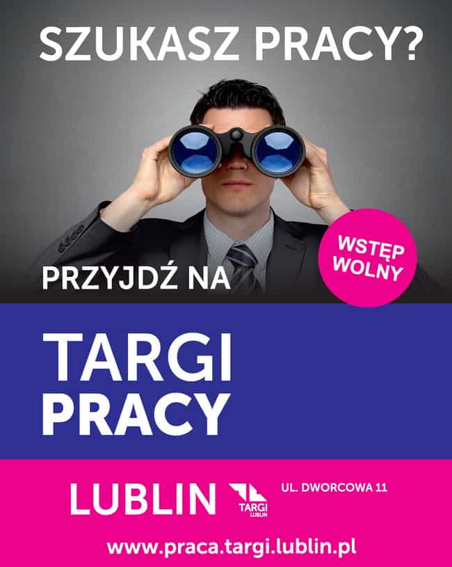 Plakat informacyjny: Szykasz pracy? PRzyjdź na Targi Pracy w Lublinie.