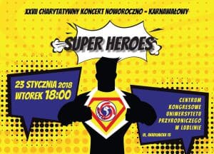 Plakat promujący XXVII Charytatywny Koncert Noworoczno – Karnawałowy SUPER HEROES