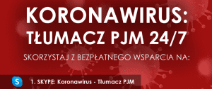 Czerwone tło z cząstkami (atomami) koronawirusa i biały napis: KORONAWIRUS: TŁUMACZ PJM 24/7 SKORZYSTAJ Z BEZPŁATNEGO WSPARCIA NA: 1.SKYPE: Koronawirus - Tłumacz PJM.