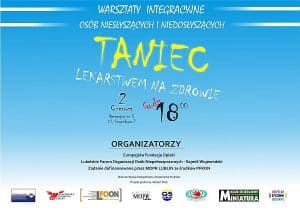 Baner promujący Warsztaty integracyjne Osób Niesłyszących i Niedosłyszących. Taniec lekarstwem na zdrowie. 2 czerwca, Gimnazjum nr 5 ul. Smyczkowa 2. Godz. 18:00. Organizatorzy: Europejska Fundacja Opieki, Lubelskie Forum Organizacji Osób Niepełnosprawnych - Sejmik Wojewódzki. Zadanie dofinansowane przez MOPR LUBLIN ze środków PFRON. Dokumentacja fotograficzna: Kamil Artur Kuliński. Projekt graficzny: Robert Drob. Poniżej belka z logotypami organizacji.