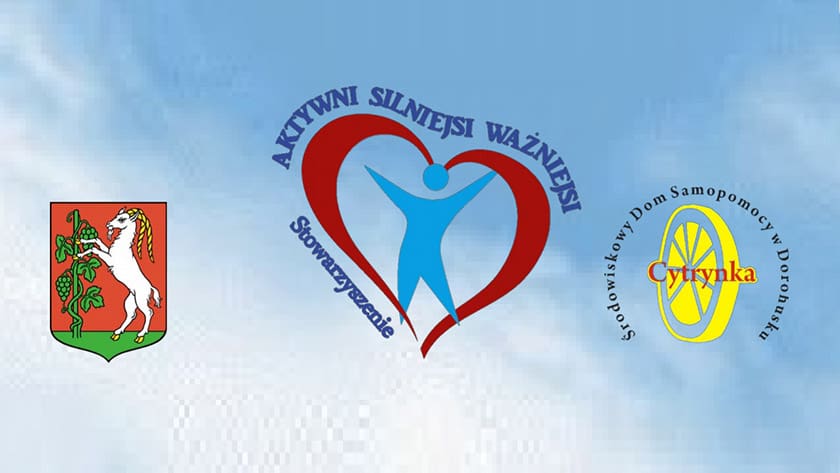 Na tle nieba herb Lublina oraz logotypy Stowarzyszenia AKTYWNI SILNIEJSI WAŻNIEJSI oraz Środowiskowego Domu Samopomocy „Cytrynka”