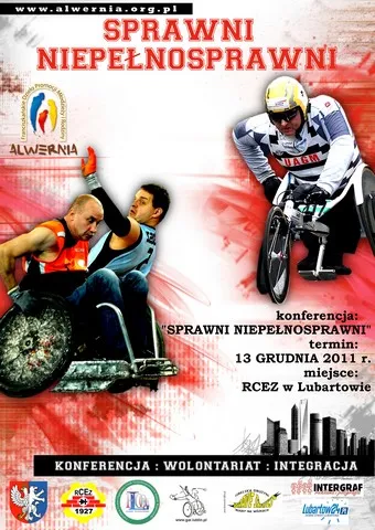 plakat na którym jest mężczyzna na wózku. Pisze u góry Sprawni niepełnosprawni.