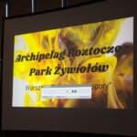 Ekran prezentacji pn. „Archipelag Roztocze Park Żywiołów”
