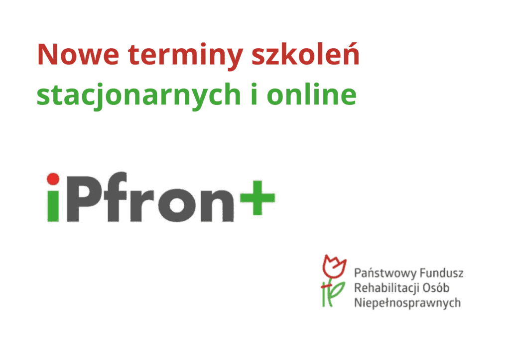 Baner informujący o nowych terminach szkoleń stacjonarnych i online z logo PFRON oraz iPfron+