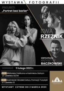 Plakat informacyjny dot. Wystawy Fotografii Ewy Rzeźnik "Portret bez barier"
