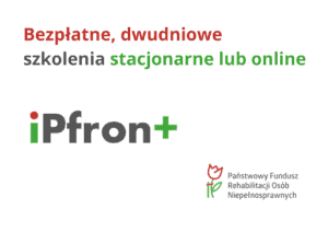 Baner informujący o bezpłatnych, dwudniowych szkoleniach stacjonarnych lub online z logo PFRON oraz iPfron+