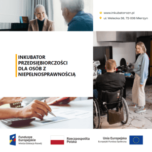 Plakat informacyjny dot. Inkubatora Przedsiębiorczości dla osób z niepełnosprawnością