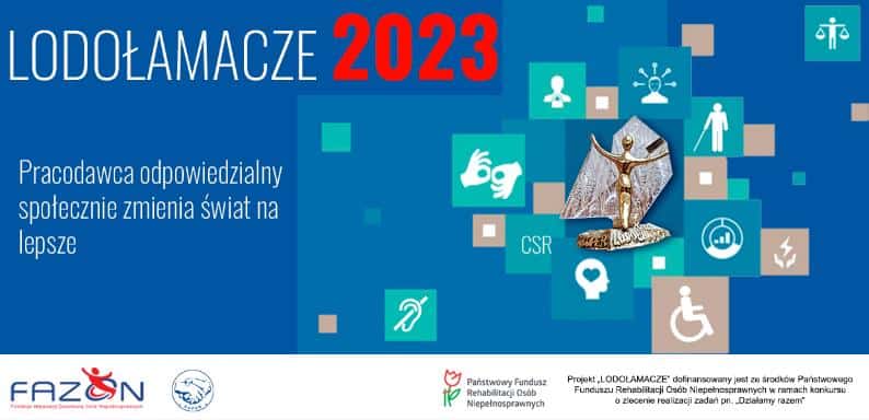 W nagłówku napis Lodołamacze 2023; poniżej tekst "Pracodawca odpowiedzialny społecznie zmienia świat na lepsze" po prawej stronie statuetka Lodołamacza
