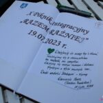 Wpis w Księdze Pamiątkowej X Pikniku Integracyjnego: "Dziękuję, że mogę być z Wami. Traktujmy się z szacunkiem bez względu na wszystko. Dzielmy się swoim czasem i dobrem płynącym z głębi naszych serc. Dużo radości Kochani - życzy Danusia Bosek (Radna Powiatowa) 19 lipiec 2023"
