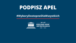 Grafika na granatowym tle z napisem "PODPISZ APEL. #WyborydostepneDlaWszystkich" oraz logotypem "35 lat Rzecznik Praw Obywatelskich 1988-2023"