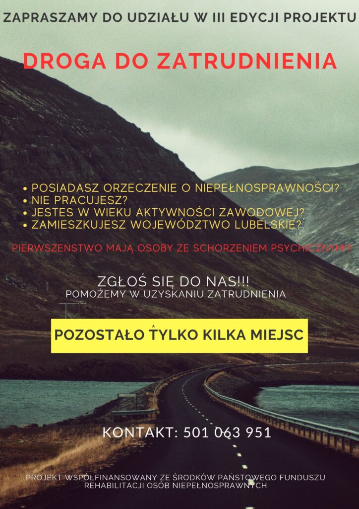 Plakat informacyjny dot. projektu "Droga do zatrudnienia" - Pozostało tylko kilka miejsc!