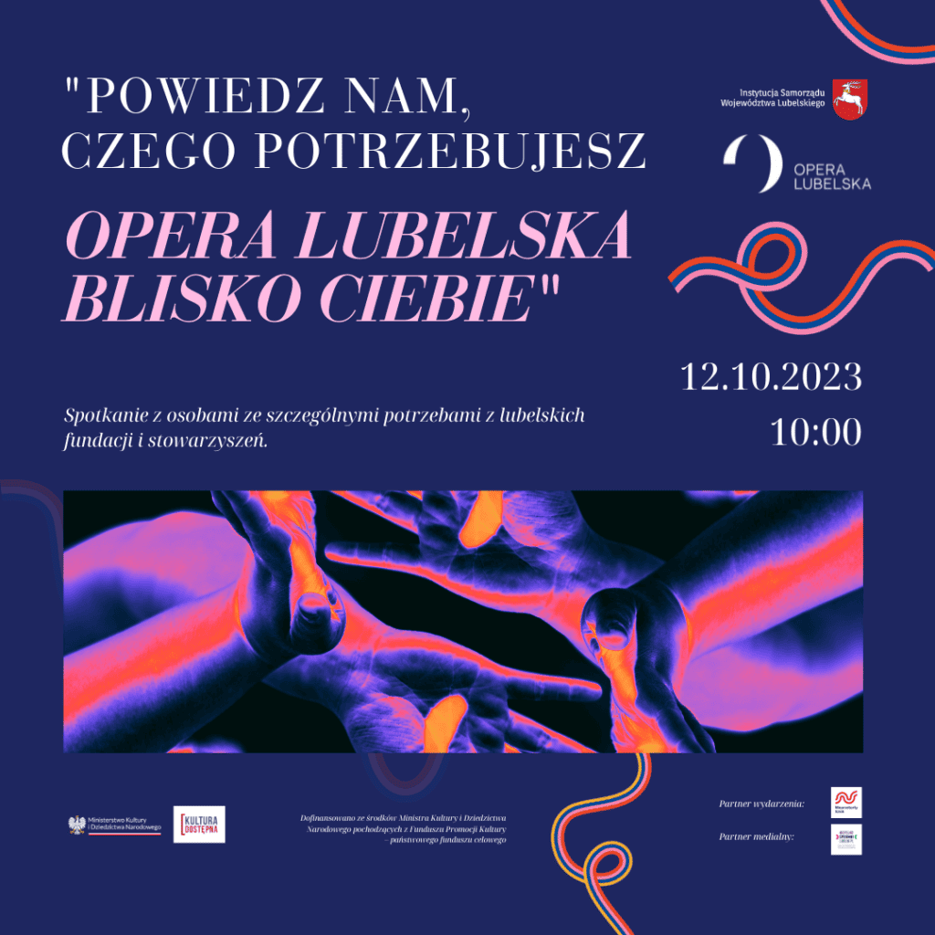 Baner informacyjny projektu “Powiedz nam, czego potrzebujesz. Opera Lubelska blisko Ciebie”; proj. Małgorzata Piędel