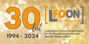 Jubileuszowy baner z logotypem Lubelskiego Forum Organizacji Osób Niepełnosprawnych i napisem 30 lat 1994 - 2024