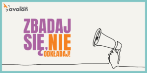 Plakat promujący kampanię Zbadaj się Nie odkładaj!