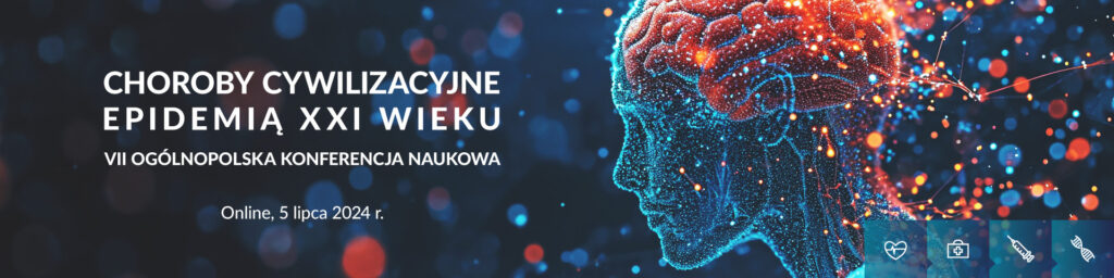 yfrowy baner promujący konferencję naukową. Po lewej stronie widnieje biały tekst na ciemnym tle z kolorowymi światłami bokeh: CHOROBY CYWILIZACYJNE EPIDEMIA XXI WIEKU. 7 ogólnopolska konferencja naukowa. online, 5 lipca 2024 roku. Po prawej stronie obrazu znajduje się ilustracja ludzkiego mózgu, zbudowanego z połączonych kropek i linii reprezentujących sieci neuronowe. Jest oświetlony jasnymi kolorami na tle ciemnego tła. W prawym dolnym rogu znajdują się cztery ikony: serce, teczka lekarska, strzykawka i DNA.