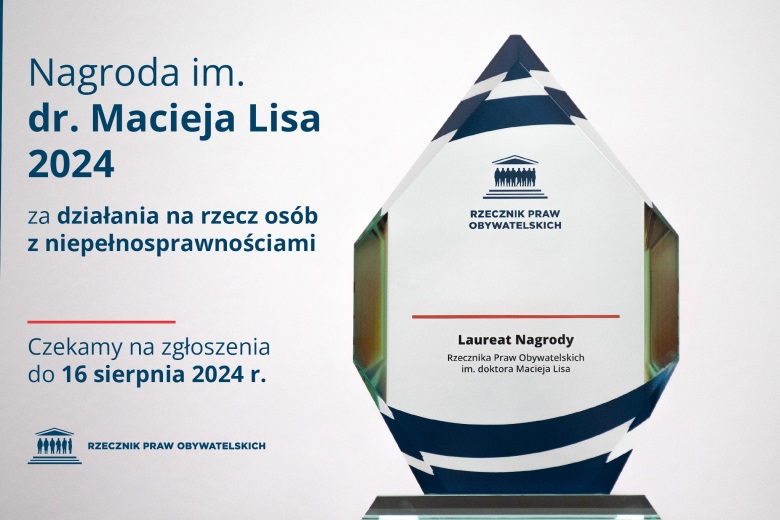 Plansza z tekstem Nagroda im. dr. Macieja Lisa 2024 za działania na rzecz osób z niepełnosprawnościami - Czekamy na zgłoszenia do 16 sierpnia 2024 r. i zdjęciem przedstawiającym statuetkę nagrody