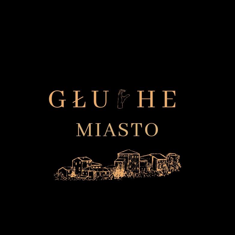 Grafika z tekstem i ilustracją na czarnym tle: GŁUCHE MIASTO. W słowie Głuche zamiast litery C jest amerykański alfabet języka migowego. Poniżej tekstu jest ilustracja panoramy miejskiej z budynkami