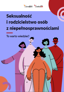 Okładka broszury "Seksualność i rodzicielstwo osób z niepełnosprawnościami"