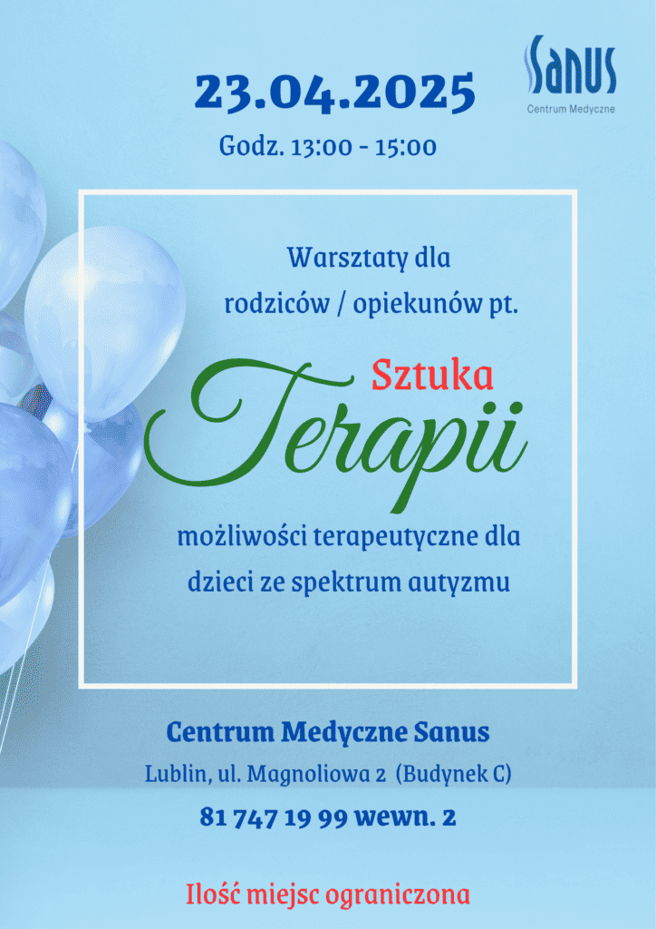 Plakat promujący warsztaty dla rodziców/opiekunów pt. „Sztuka Terapii – możliwości terapeutyczne dla dzieci ze spektrum autyzmu”