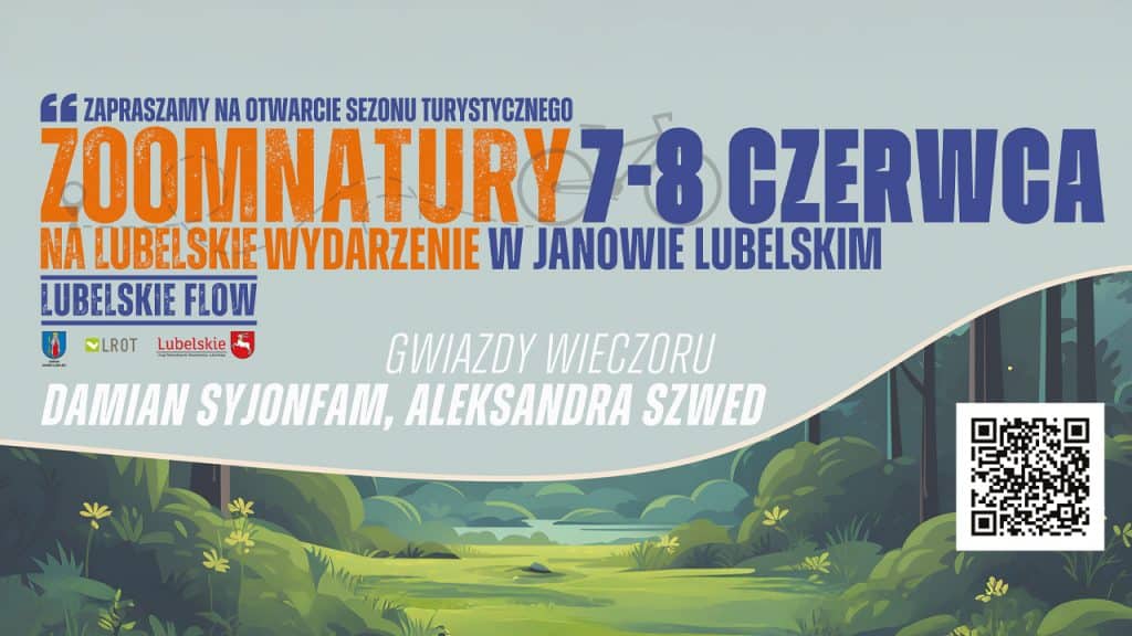 Plakat promocyjny wydarzenia Zoom Natury z ilustracją malowniczego lasu i kodem QR oraz z informacją o Gwiazdach Wieczoru: Damiana Syjonfama i Aleksandry Szwed