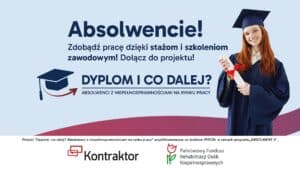 Grafika promocyjna projektu pt. 'Dyplom i co dalej? Absolwenci z niepełnosprawnościami na rynku pracy' przedstawiająca uśmiechniętą absolwentkę w birecie i todze trzymającą dyplom. Na środku tekst: Absolwencie! Zdobądź pracę dzięki stażom i szkoleniom zawodowym! Dołącz do projektu! U dołu biały pasek z logami Kontraktora i Państwowego Funduszu Rehabilitacji Osób Niepełnosprawnych