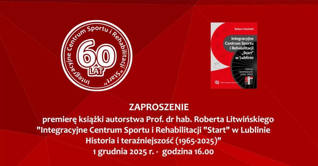 Grafika z zaproszeniem na premierę. Na czerwonym tle umieszczono w lewym górnym rogu logo jubileuszowe 60-lecia ICSiR "Start" a w prawym rogu skan okładki książki