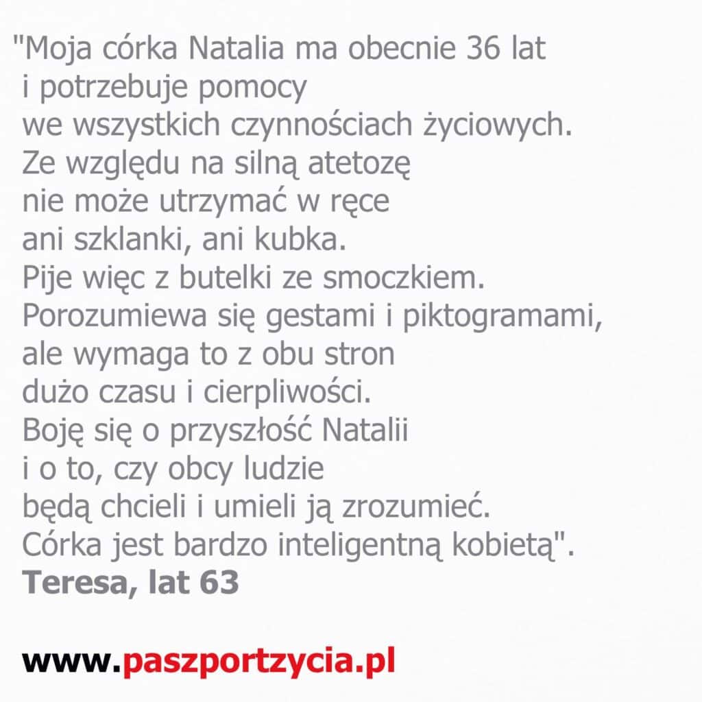 Wypowiedź Teresy, lat 63, publikowana na profilu FB Paszport Życia