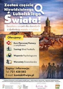Plakat informacyjny projektu „Niewidzialny Lubelski Świat” dla osób z dysfunkcją wzroku z Lublina. Zawiera ofertę bezpłatnych kursów, warsztatów i dane kontaktowe.