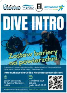 Plakat informacyjny o wydarzeniu „Intro nurkowe dla Osób z Niepełnosprawnościami” w Lublinie pod hasłem „Zostaw bariery na powierzchni”.