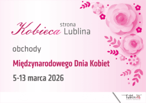 Plakat promujący: Kobieca strona Lublina – obchody Międzynarodowego Dnia Kobiet, 5-13 marca 2026. Grafika w jasnoróżowej kolorystyce z motywami kwiatowymi w prawym górnym rogu oraz logotypem miasta Lublin na dole.