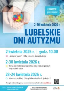 Plakat informacyjny „Lubelskie Dni Autyzmu”. Na plakacie widnieją dłonie trzymające serce z motywem puzzli.