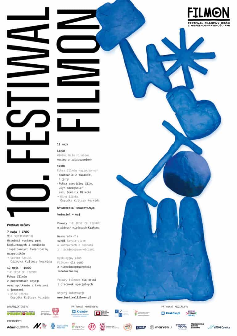 Plakat promujący wydarzenie 10. Festiwal Filmowy Osób z Niepełnosprawnościami FilmON w Krakowie zawierający program i abstrakcyjny element graficzny w kolorze niebieskim oraz logotypy organizatorów, patronów honorowych, medialnych oraz partnerów