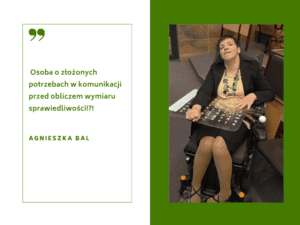 Agnieszka Bal współautorka artykułu pt. "Osoba o złożonych potrzebach w komunikacji przed obliczem wymiaru sprawiedliwości"