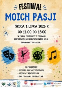 Plakat zapowiadający „Festiwal Moich Pasji”, prezentujący program imprezy oraz ikony symbolizujące teatr, taniec, malarstwo i muzykę.