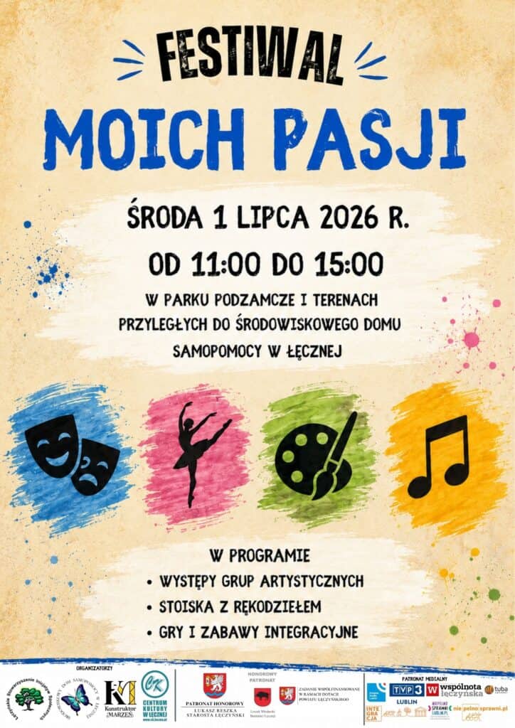 Plakat zapowiadający „Festiwal Moich Pasji”, prezentujący program imprezy oraz ikony symbolizujące teatr, taniec, malarstwo i muzykę.