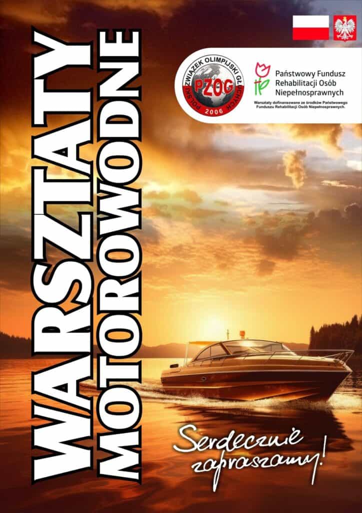 Plakat zapraszający na „Warsztaty motorowodne” z grafiką łodzi motorowej o zachodzie słońca i logotypami organizatorów (PZOG oraz PFRON).