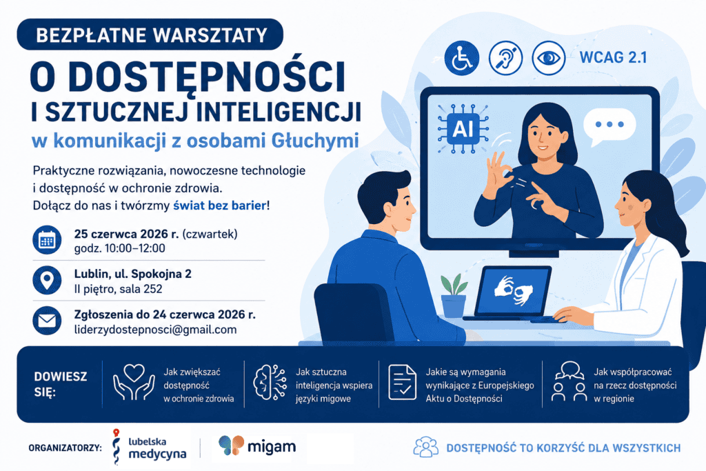Plakat informujący o bezpłatnych warsztatach dotyczących dostępności i sztucznej inteligencji w komunikacji z osobami Głuchymi