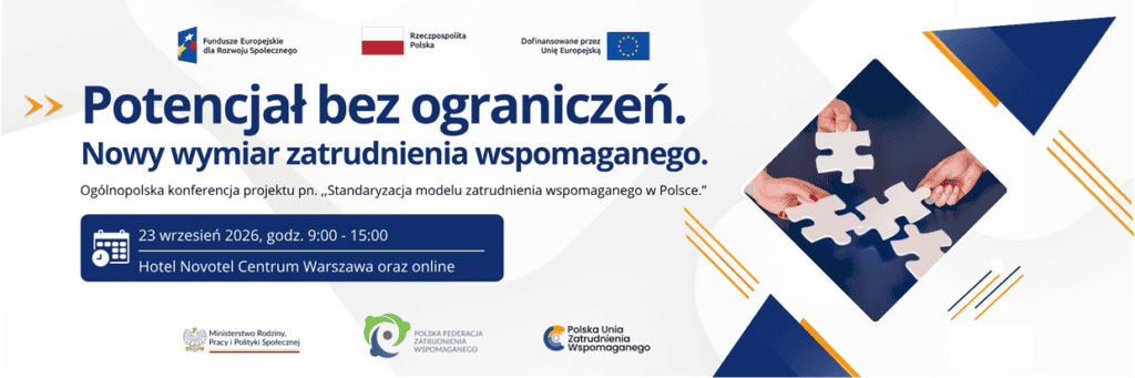 Baner informujący o konferencji „Potencjał bez ograniczeń. Nowy wymiar zatrudnienia wspomaganego”, która odbędzie się 23 września 2026 r. w Warszawie i online. Grafika zawiera zdjęcie elementów puzzli symbolizujących współpracę i włączenie społeczne.