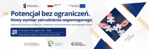 Baner informujący o konferencji „Potencjał bez ograniczeń. Nowy wymiar zatrudnienia wspomaganego”, która odbędzie się 23 września 2026 r. w Warszawie i online. Grafika zawiera zdjęcie elementów puzzli symbolizujących współpracę i włączenie społeczne.