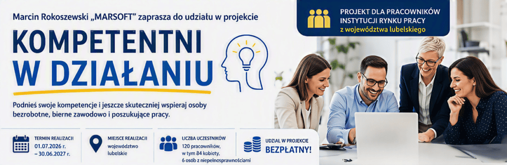 Baner promocyjny projektu „Kompetentni w działaniu” organizowanego przez firmę Marcin Rokoszewski „MARSOFT”. Przedstawia czworo uśmiechniętych osób pracujących przy laptopie.