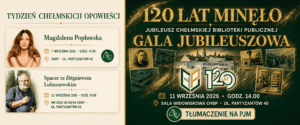 Baner promujący wydarzenia Chełmskiej Biblioteki Publicznej we wrześniu 2026 roku, w tym spotkanie z Magdaleną Popławską, spacer ze Zbigniewem Lubaszewskim oraz galę jubileuszową 120-lecia biblioteki.