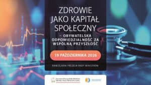 Grafika wydarzenia „Zdrowie jako kapitał społeczny – obywatelska odpowiedzialność za wspólną przyszłość”, 19 października 2026.