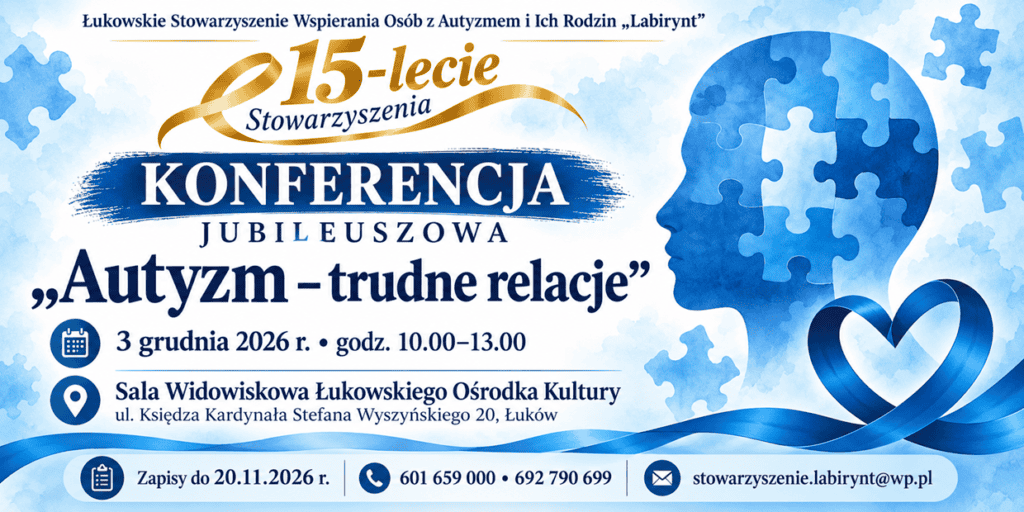 Plakat informujący o jubileuszowej konferencji „Autyzm – trudne relacje”. Na grafice znajduje się niebieski profil głowy wypełniony motywem puzzli oraz niebieska wstęga symbolizująca świadomość autyzmu.